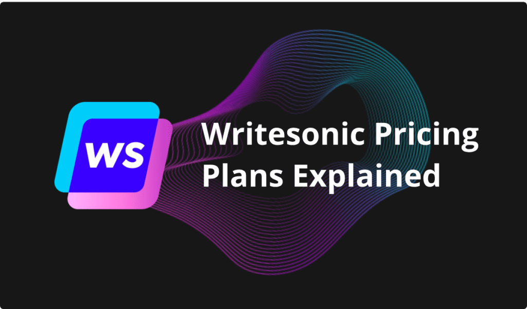 writesonic pricing: explained