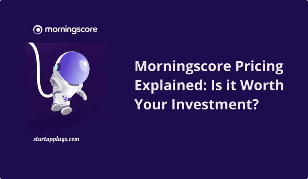 morningscore io pricing explained