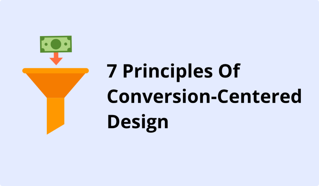 principles of conversion centered design